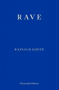 Rave by Rainald Goetz