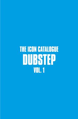 The Icon Catalogue Dubstep Volume 1