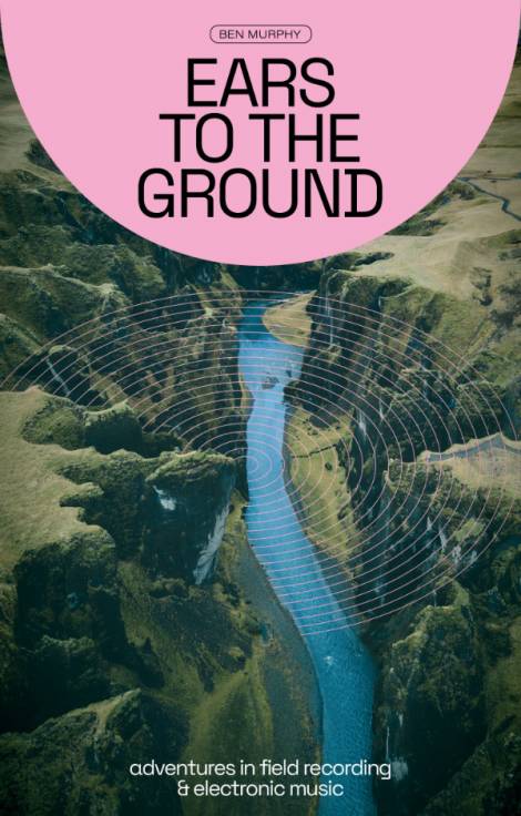 Ears To The Ground book front cover