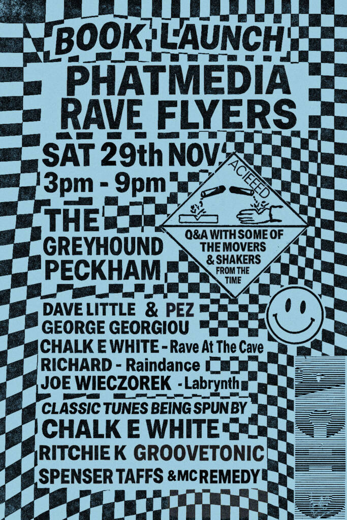 Phatmedia presents UK Rave Flyers 1988/1989 book launch flyer